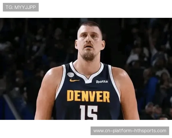 掘金靠团队赢球，约基奇轻描淡写地三双，掘金中锋约基奇是哪国人